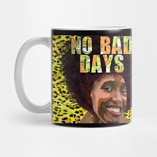 No Bad Days Mug